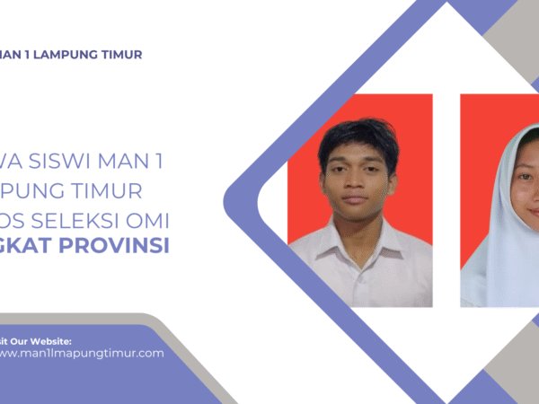 SISWA SISWI MAN 1 LAMPUNG TIMUR LOLOS SELEKSI OMI TINGKAT PROVINSI